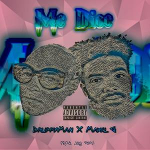 Me Dice (feat. Makel G) (Explicit)