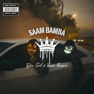 SAAM BAMBA (feat. Team Rasper) [Explicit]