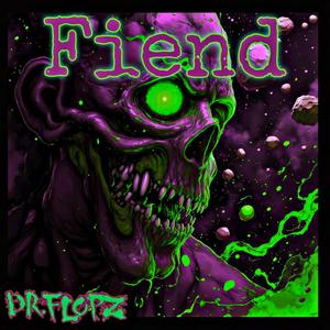 Fiend (Explicit)