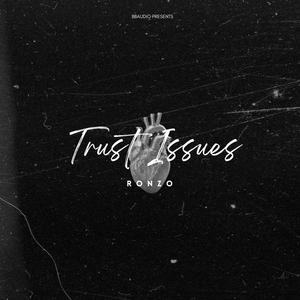 Trust Issues (feat. BlixzBeatz) [Explicit]