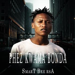 Phez'kwama Bonda (feat. WOODBLOCK DJS )