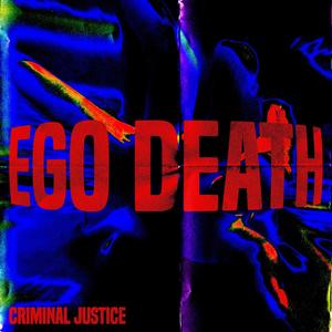 Ego Death (Explicit)