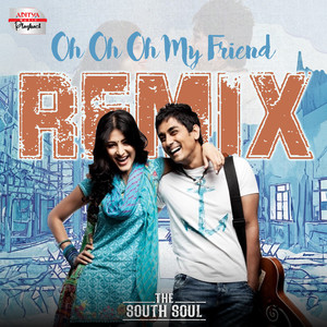 Oh Oh Oh My Friend Remix (From "Oh My Friend")