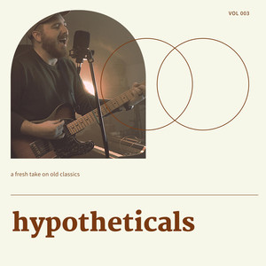 Hypotheticals, Vol. 3 (Explicit)