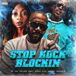 Stop Kock Blockin (feat. Icece & Donna Nichole) [Explicit]