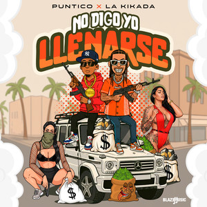 No Digo Yo Llenarse (Explicit)