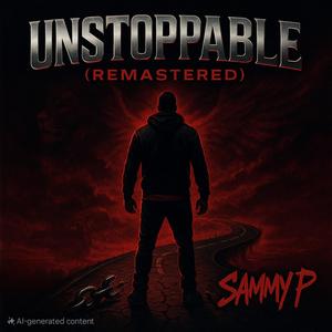 Unstoppable (Remastered)