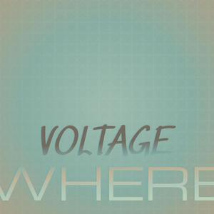 Voltage Where