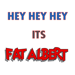 Fat Albert