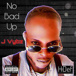 No Bad Up (Explicit)