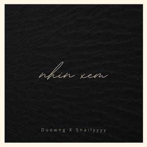 Nhìn xem (feat. Duowng)