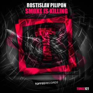 Smoke Is Killing (Original Mix)