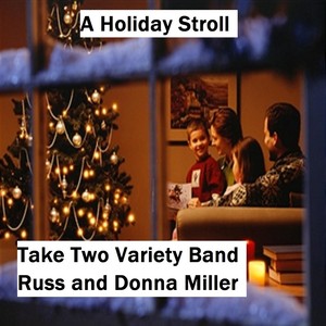 A Holiday Stroll (feat. Russ Miller & Donna Miller)