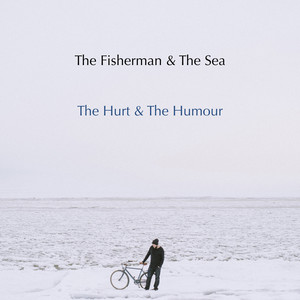 The Hurt & The Humour (Explicit)