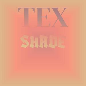 Tex Shade