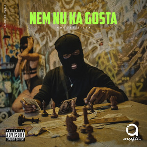 Nem Nu Ka Gosta (Explicit)