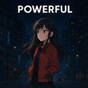Powerful