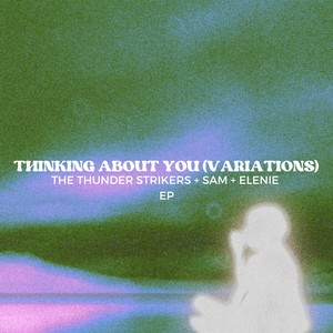 Thinking About You (Variations)