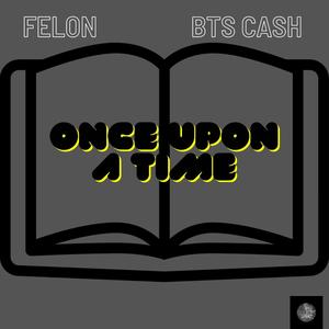 Once upon a time (feat. BTS Cash) [Explicit]