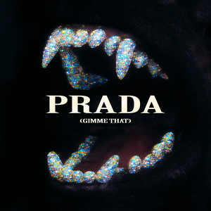 Prada (Gimme That)
