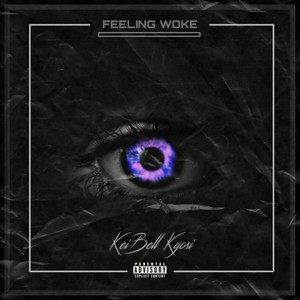 Feeling Woke (E.p) [Explicit]