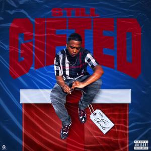 Still Gifted (Explicit)