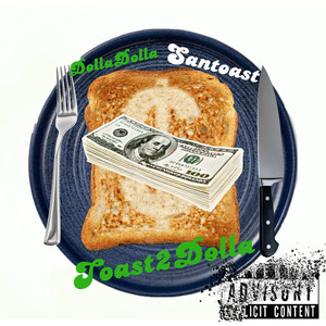 Toast2Dolla (Explicit)