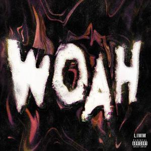 Woah (Explicit)