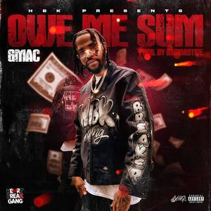 Owe Me Sum (Explicit)