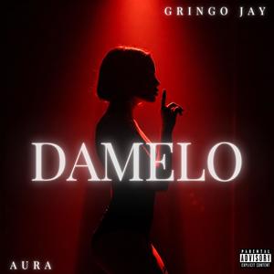 DAMELO (feat. AURA) (Explicit)