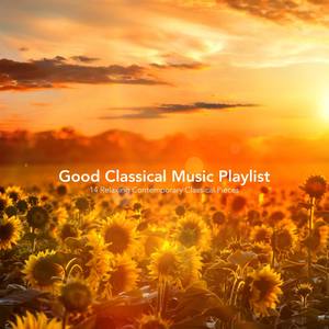 Good Classical Music Playlist: 14 Relaxing Contemporary Classical Pieces - Timekeeper