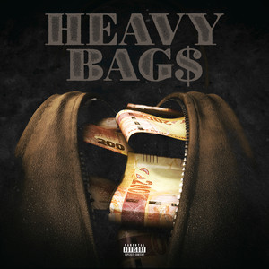 Heavy Bag$ (Explicit)