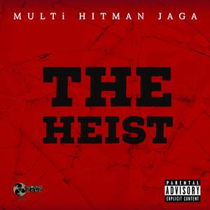 The Heist (Explicit)