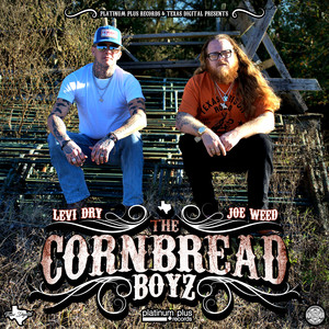 The Cornbread Boyz (Explicit)