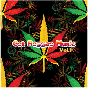 Get Reggae Music, Vol. 1 (Explicit)