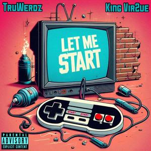 Let Me Start (Explicit)