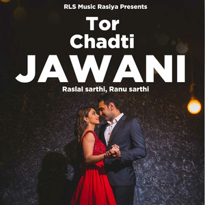 Tor Chadati Jawani