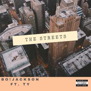 The streets (feat. kingTy) (Explicit)