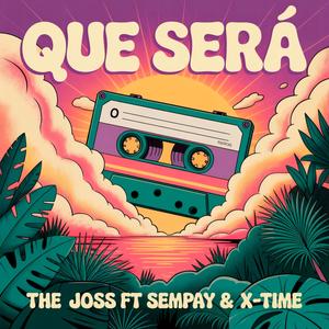 Que será (feat. Sempay & X-Time)
