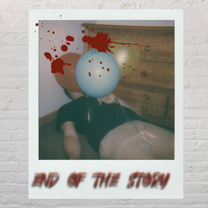 End Of The Story (Explicit)