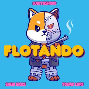 FLOTANDO (feat. SHEBI BRICE & Young Luke) [Explicit]