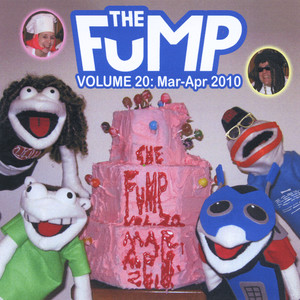 The Fump, Vol. 20: March - April 2010 (Explicit)