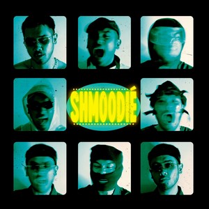 Shmoodié (Explicit)