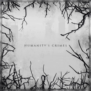 Humanity's Crimes