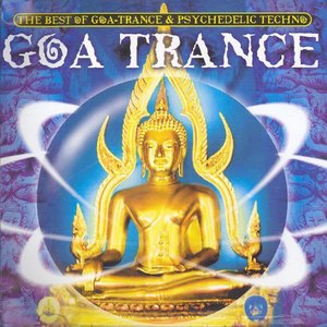 Goa Trance 2017, the Best of Goa-Trance & Psychedelic Techno