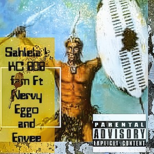 Sahlela (feat. Nervy Eggo & Envee) [Explicit]