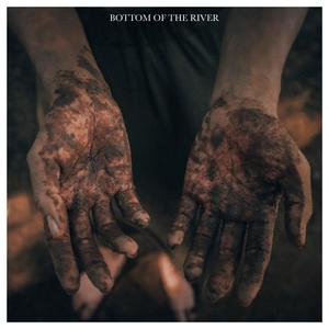 Bottom of the River