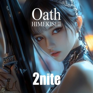 HIMEKISHI Oath