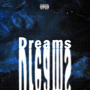 Dreams (Explicit)