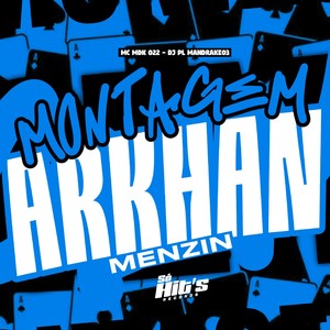 Montagem Arkhan Menzin (Explicit)